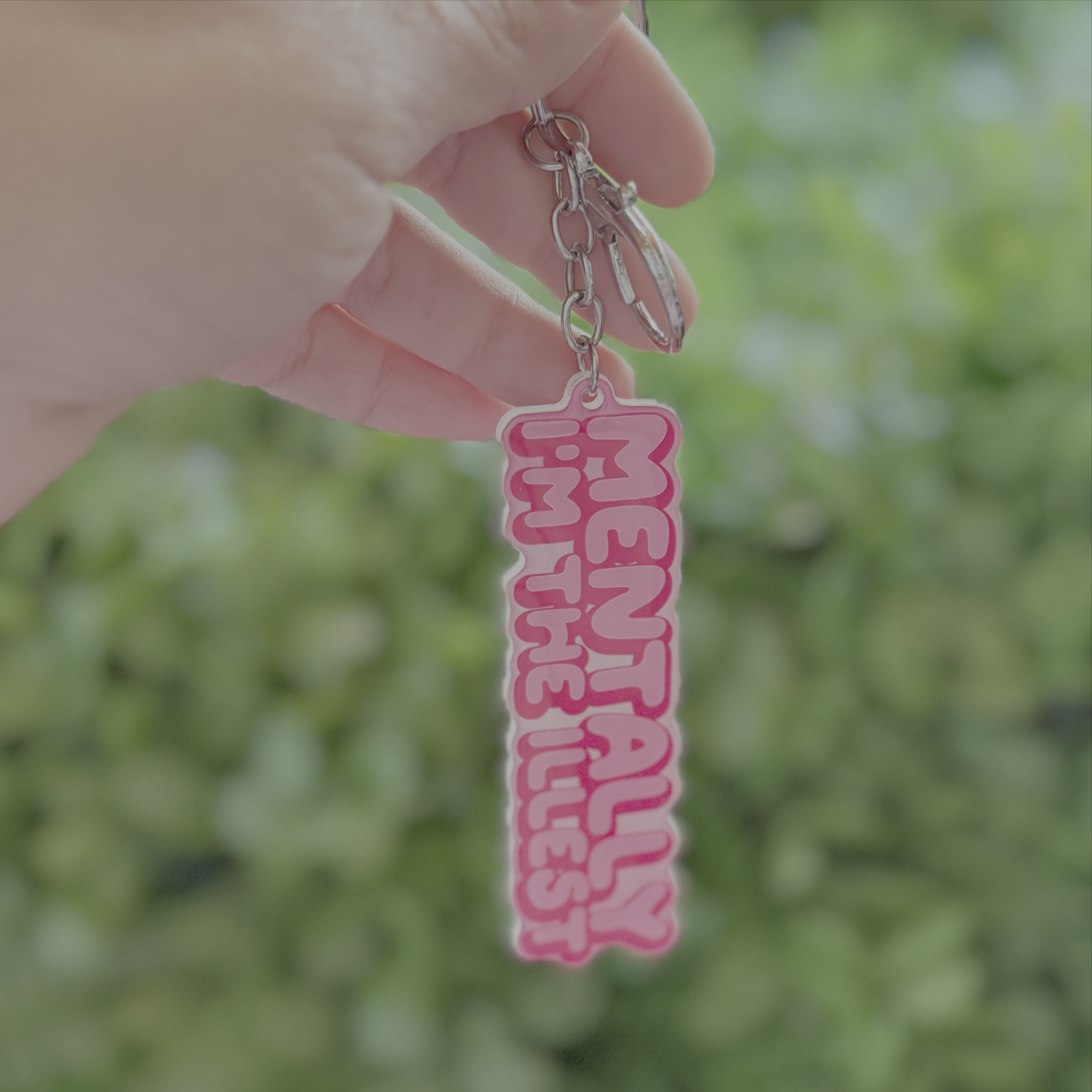 Mentally, I'm The Illest | Acrylic Keyring