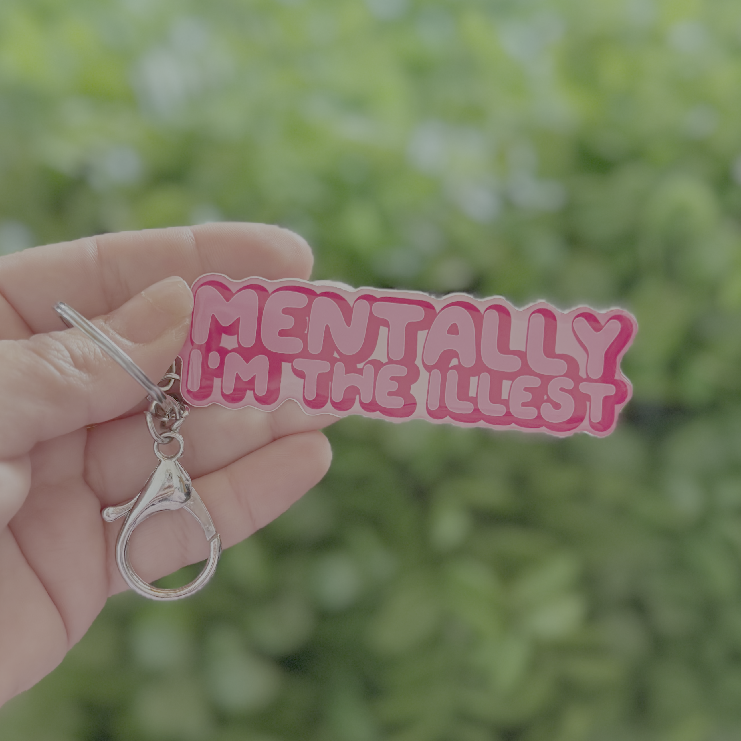 Mentally, I'm The Illest | Acrylic Keyring