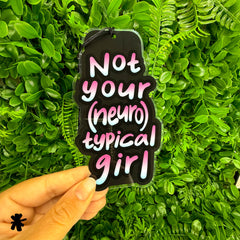 Not Your (Neuro)Typical Girl | Acrylic Bookmark