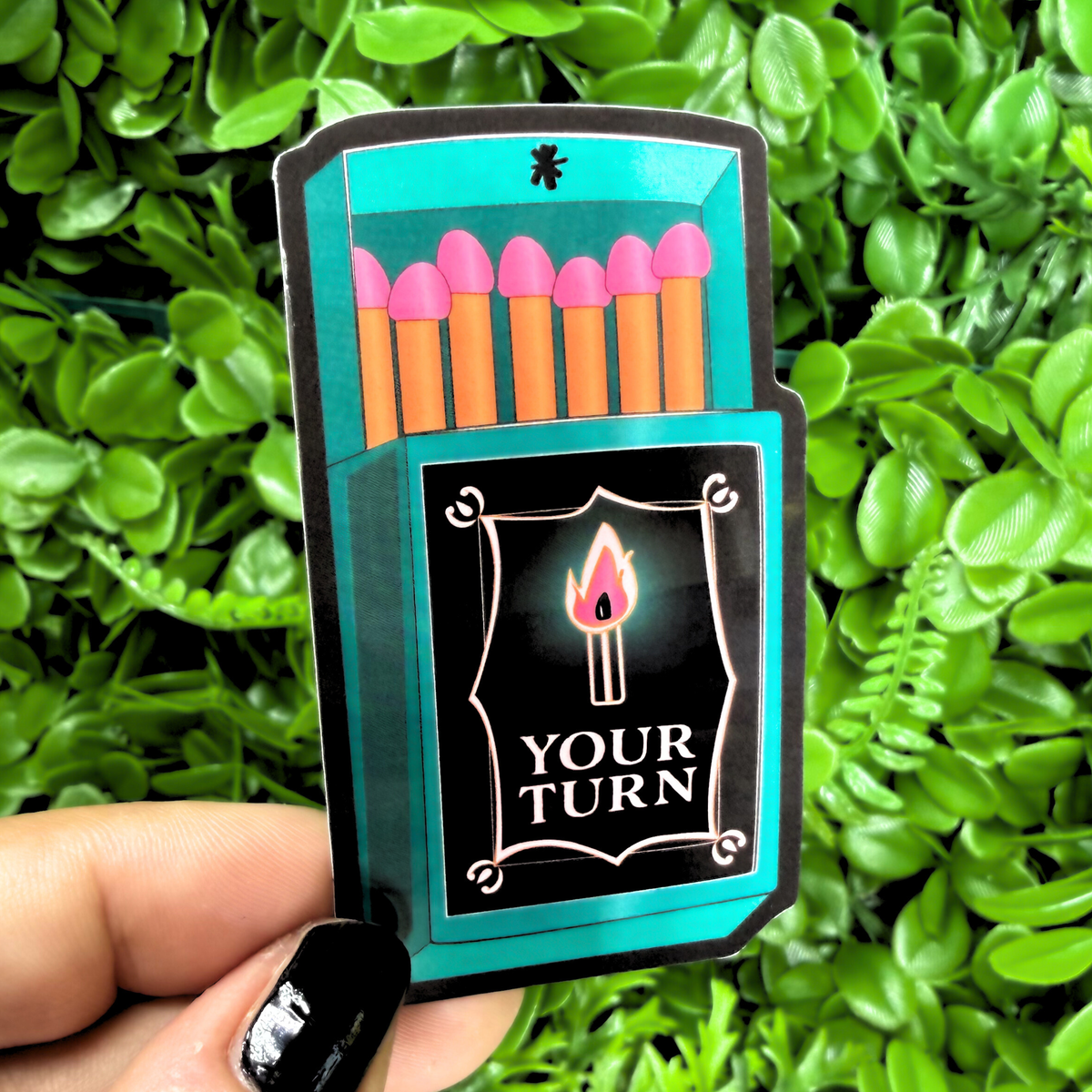 Your Turn | Vinyl, Laminated Sticker